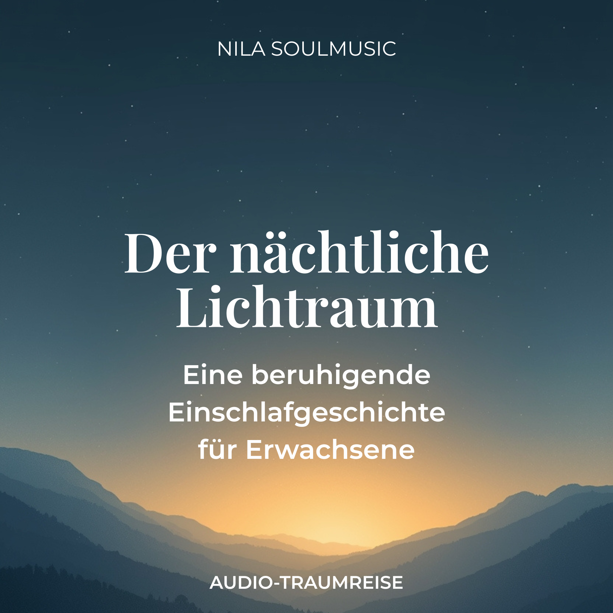 Einschlafgeschichte für Erwachsene als MP3 – Der nächtliche Lichtraum