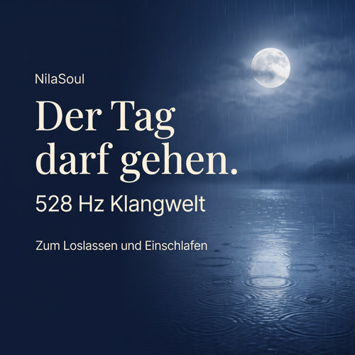 528 Hz Klangwelt — Heilsame Frequenzen zum Loslassen & Einschlafen